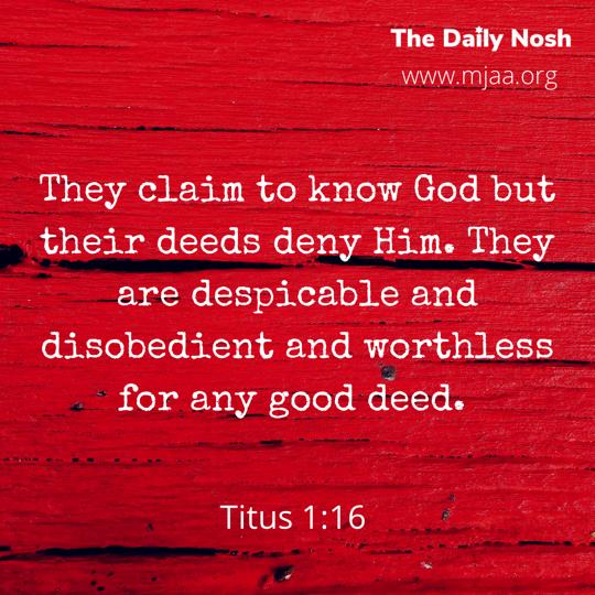 The Daily Nosh - Titus 1:16