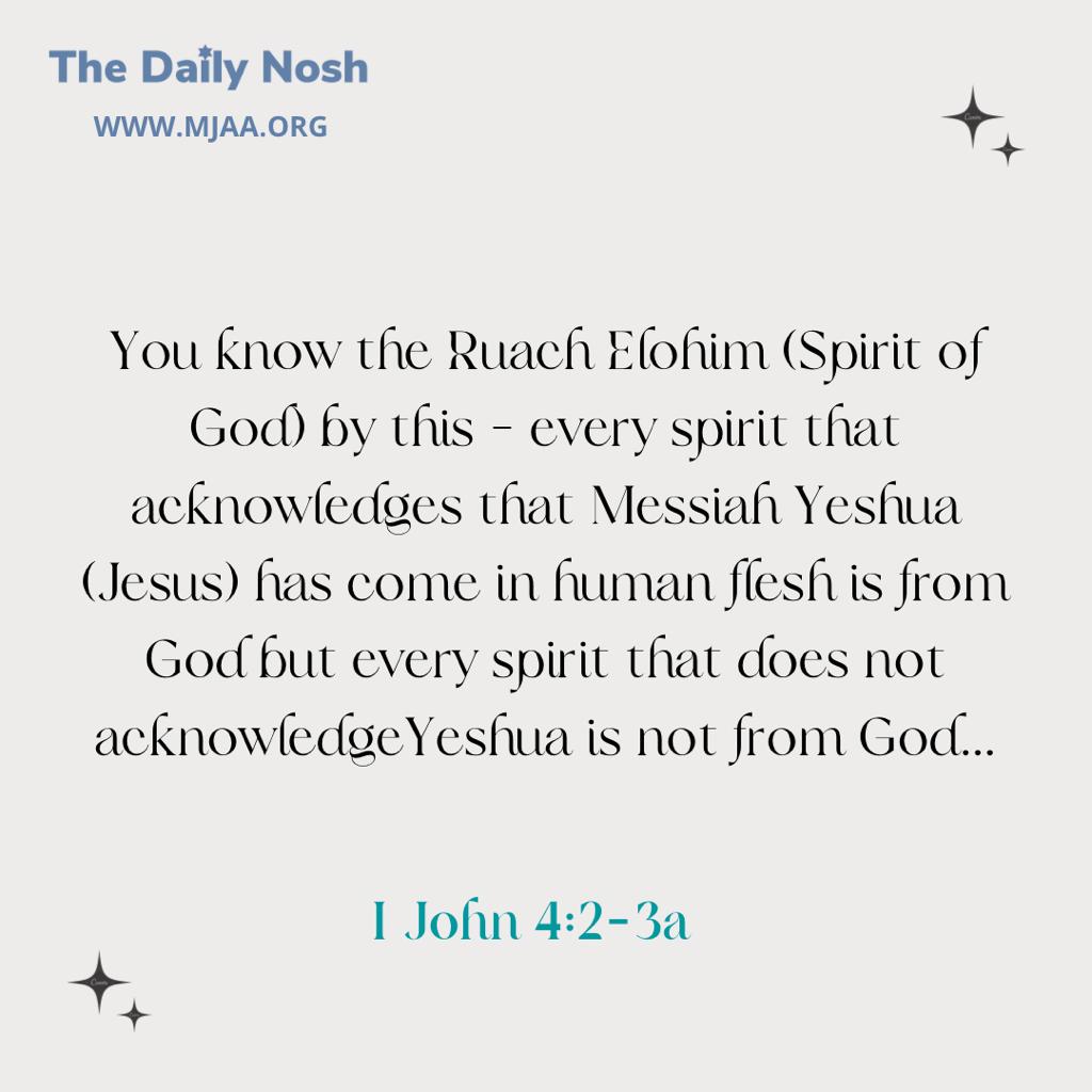 The Daily Nosh - I John 4:2-3a