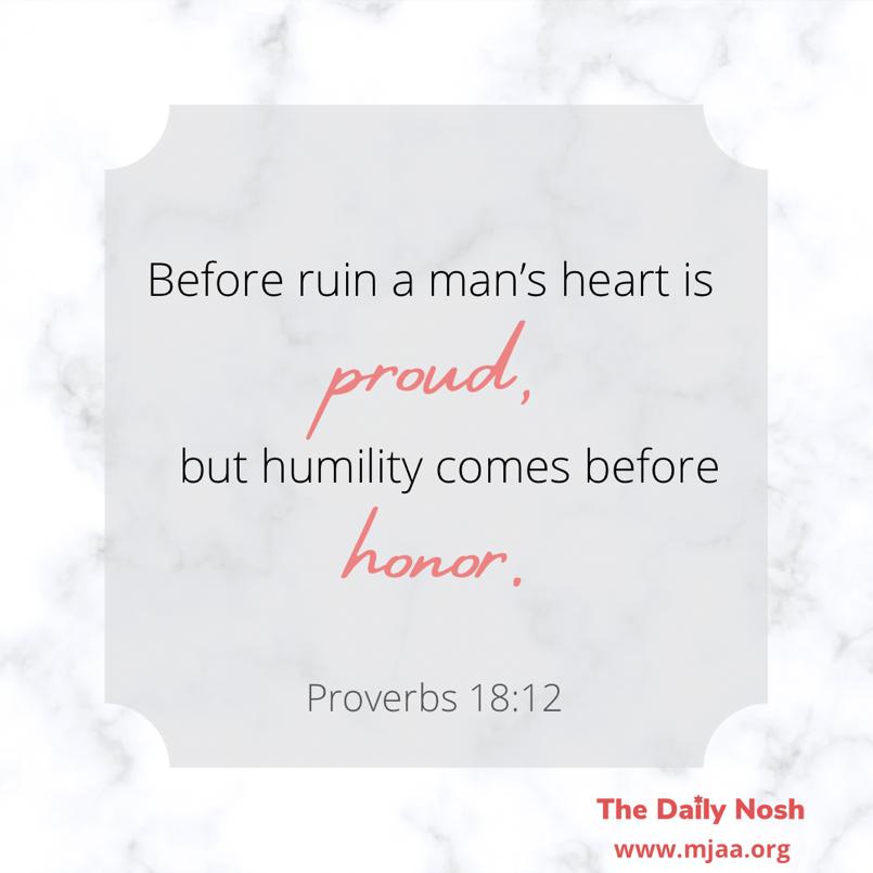 The Daily Nosh - Proverbs 18:12