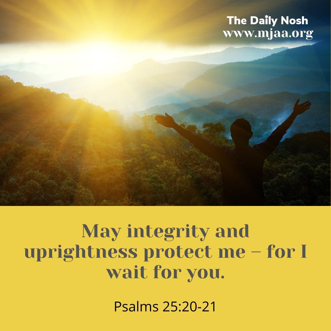 The Daily Nosh - Psalms 25:20-21