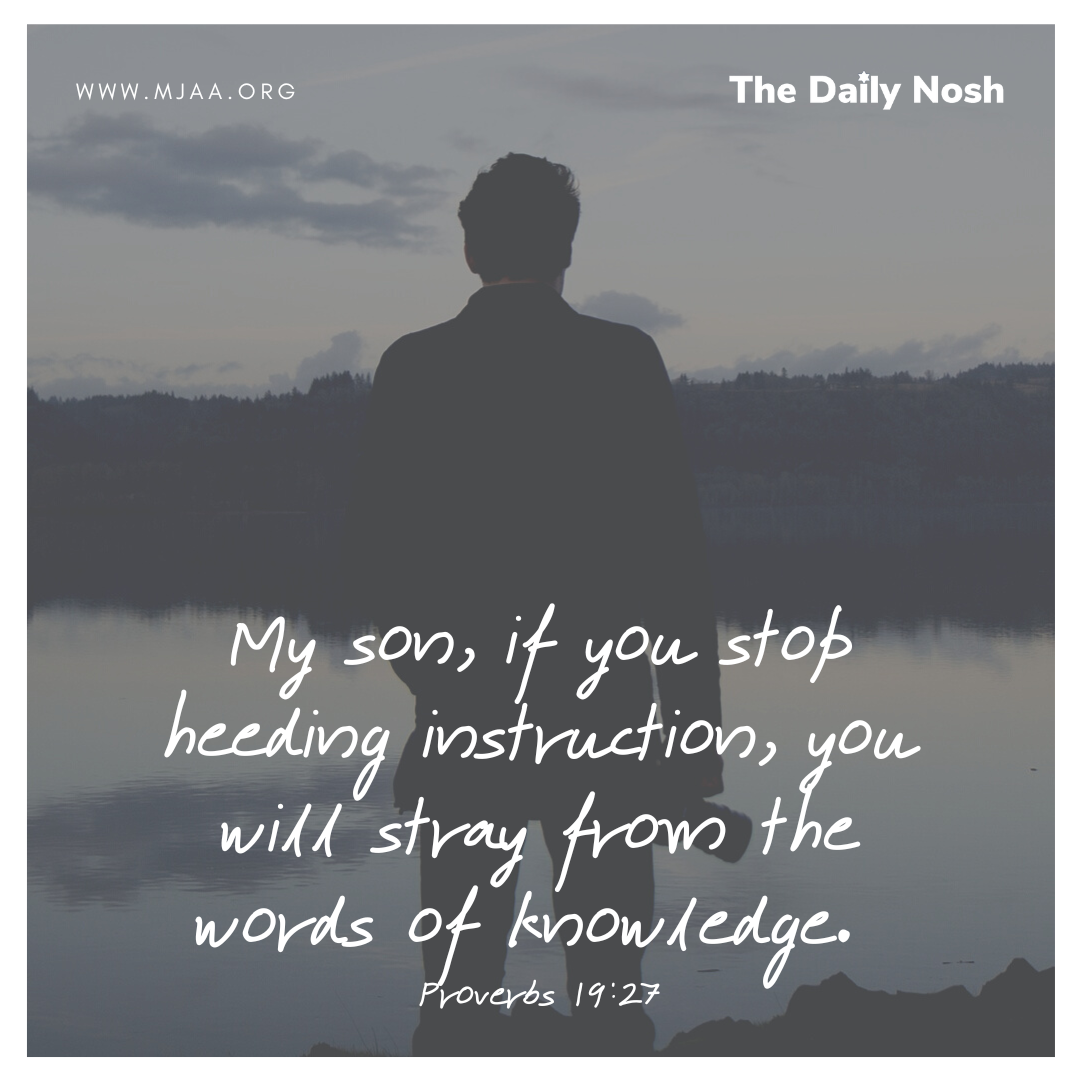The Daily Nosh - Proverbs 19:27