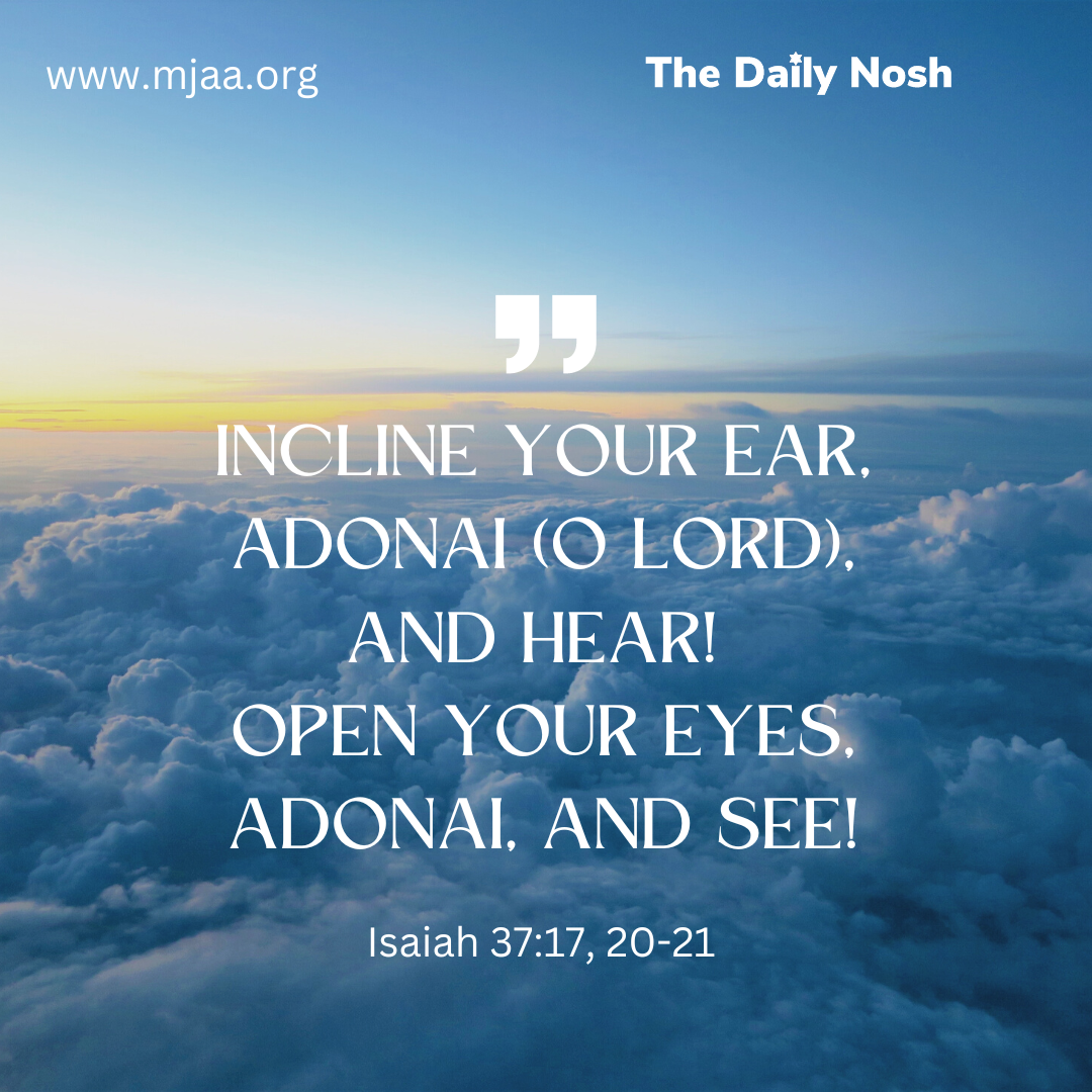 The Daily Nosh - Isaiah 37:17, 20-21