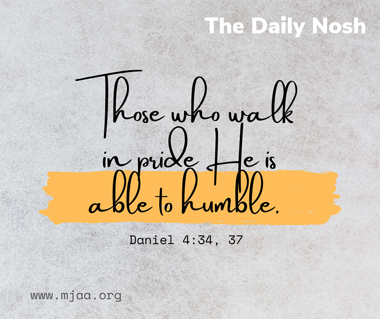 The Daily Nosh - Daniel 4:34, 37